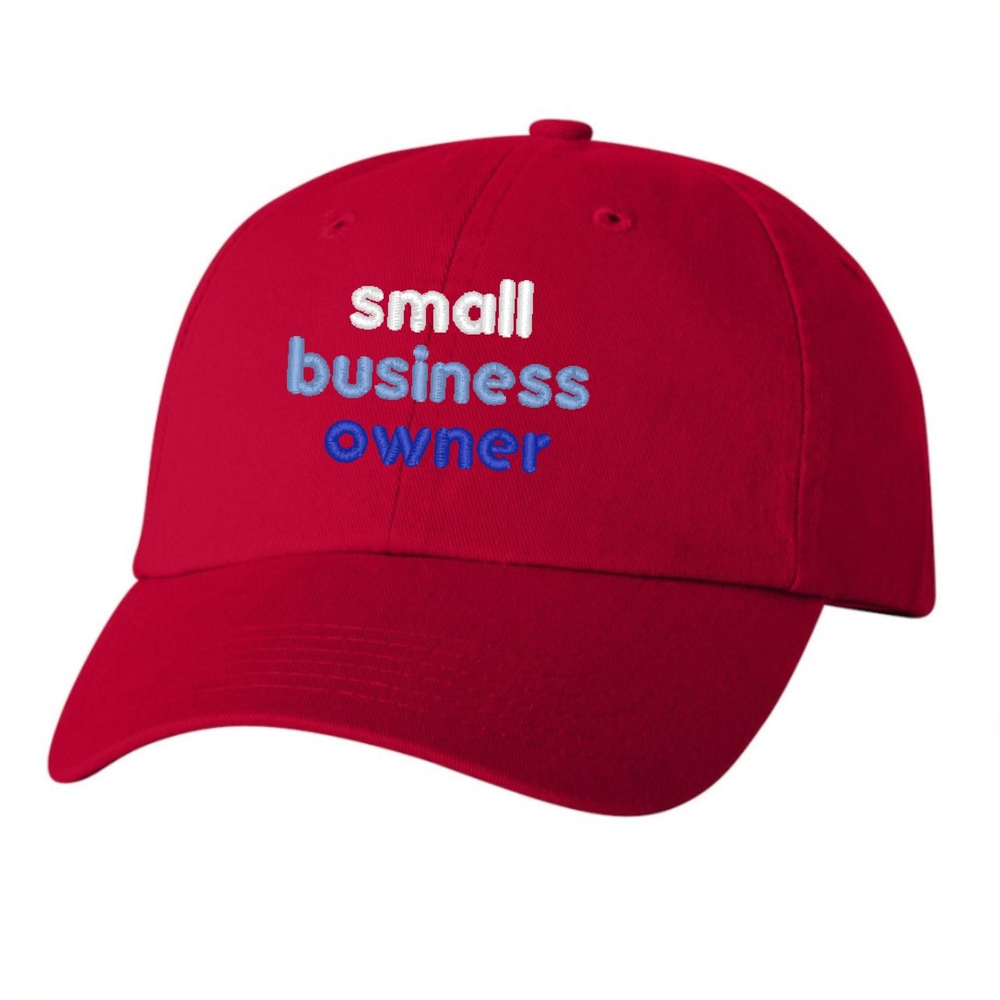 Small Business Owner - Classic Dad Hat - Several Colors