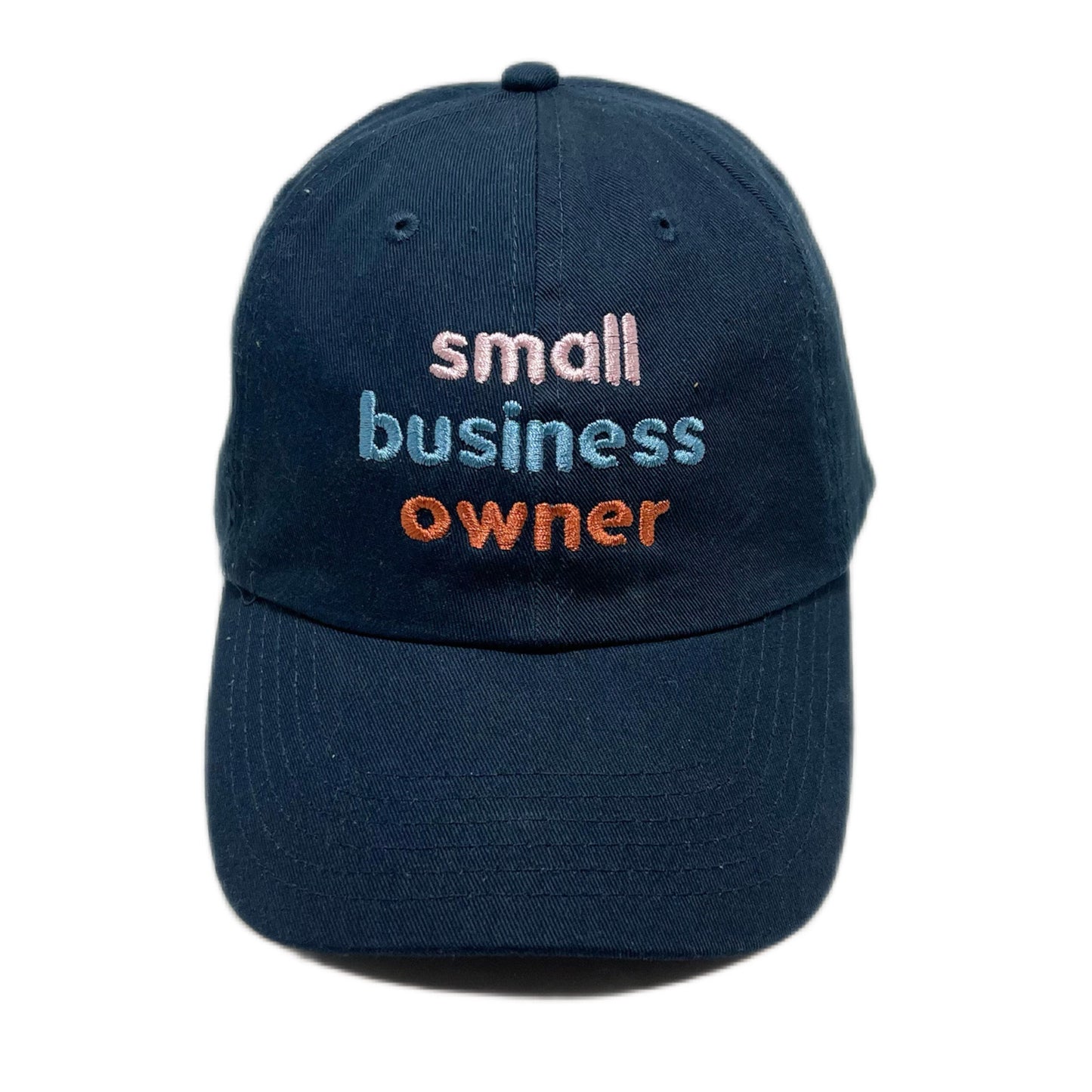 Small Business Owner - Classic Dad Hat - Several Colors