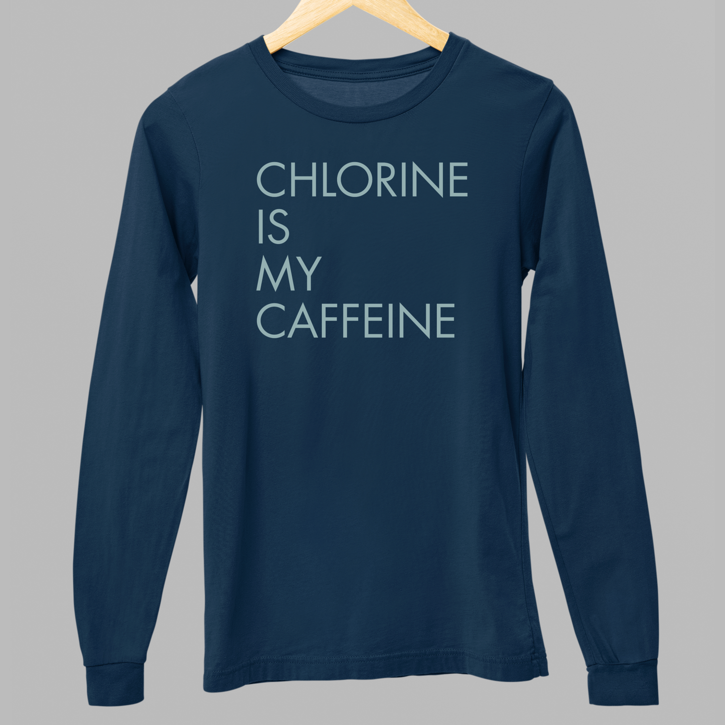 Caffeine is my Chlorine Minimalist -Navy Tee, Long Sleeve Tee, Crewneck, or Hoodie