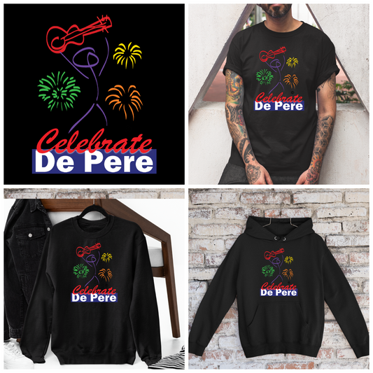 Celebrate De Pere- Black Tee, Crewneck, or Hoodie