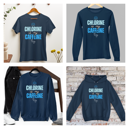 Chlorine is my Caffeine Graphic - Navy Tee, Long Sleeve Tee, Crewneck, or Hoodie