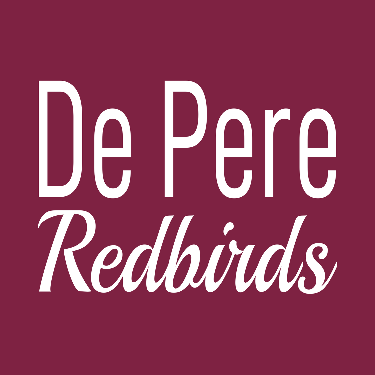 De Pere Redbirds Minimalist Design - Cardinal Red Tee, Crewneck, or Hoodie